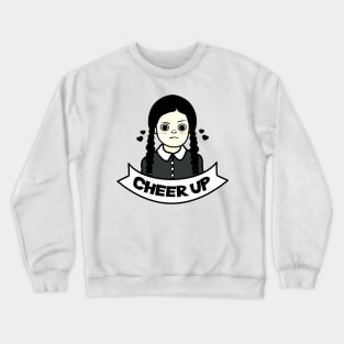 Cheer up, baby Crewneck Sweatshirt